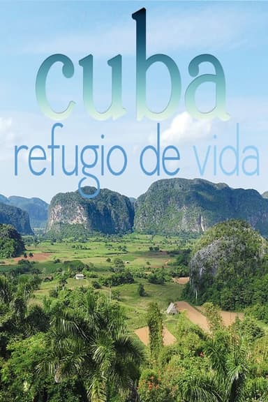 Cuba, refugio de vida