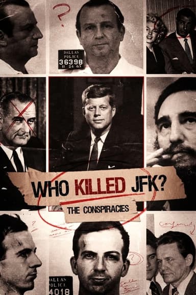 Who Killed JFK: The Conspiracies