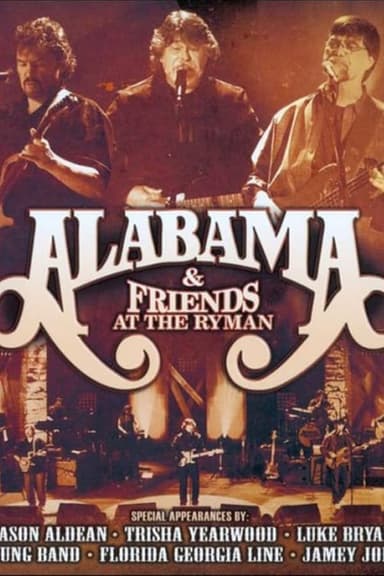 Alabama and Friends - Live at the Ryman