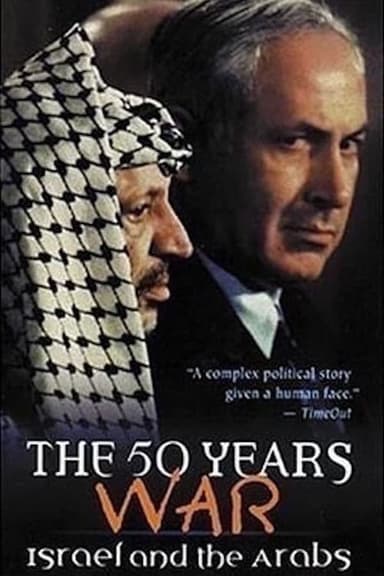 The 50 Years War: Israel and the Arabs