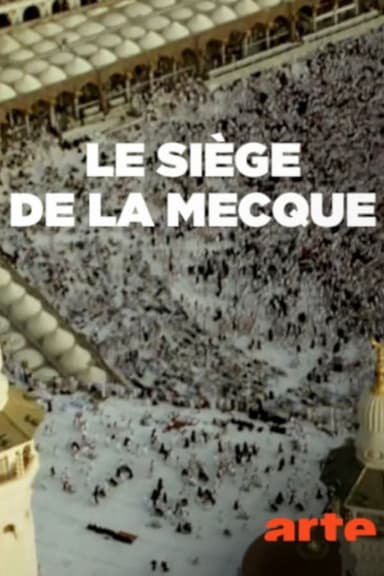 Le siège de la Mecque