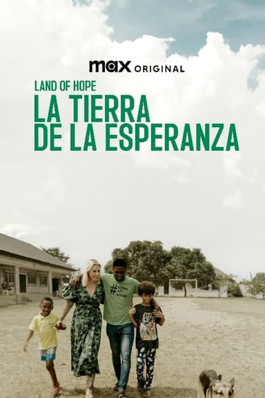 Land of hope : La tierra de la esperanza