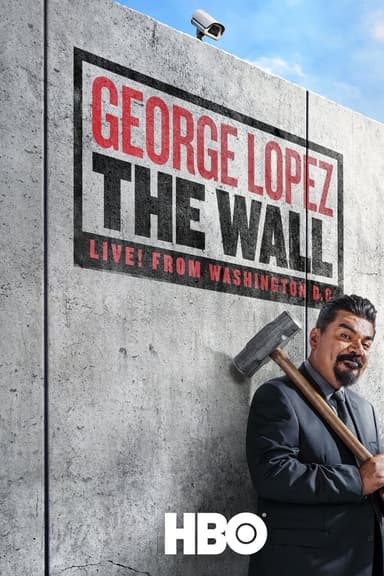 George Lopez: The Wall