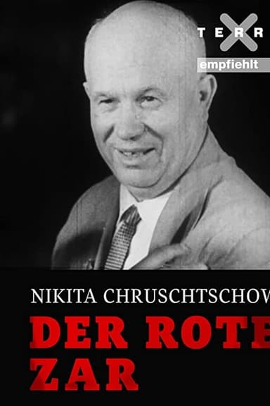 Nikita Khrushchev – The Red Tsar