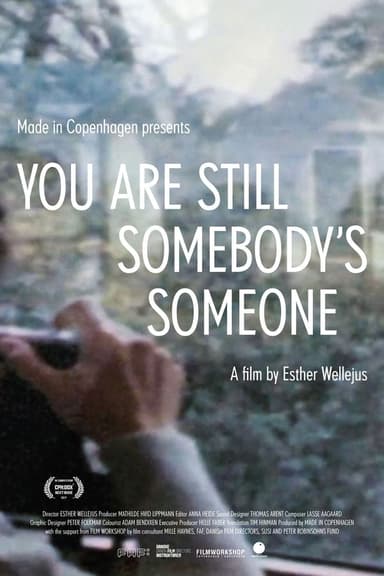 You Are Still Somebody's Someone