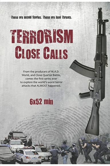 Terrorism Close Calls