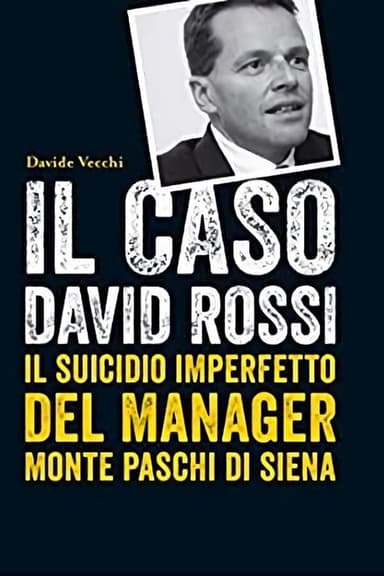 David Rossi: Suicidio o Omicidio?