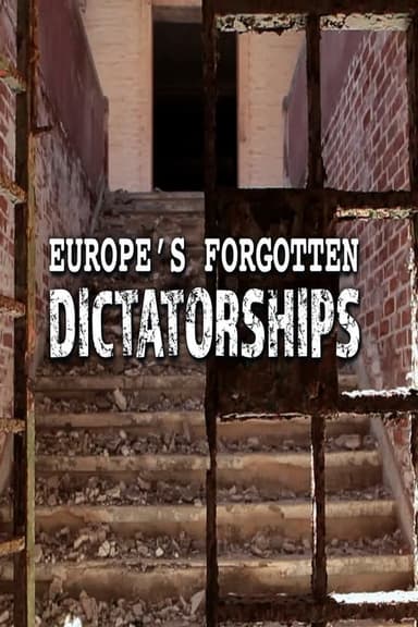 Europe's Forgotten Dictatorships