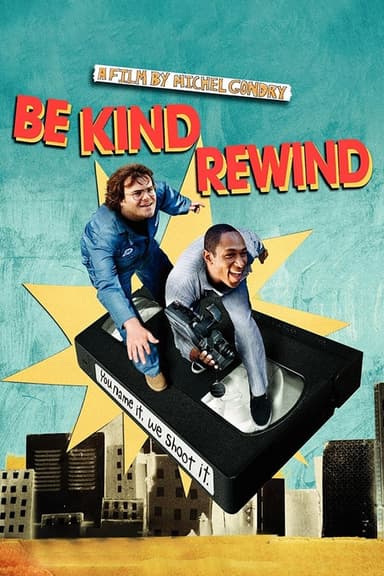 Be Kind Rewind - Gli Acchiappafilm