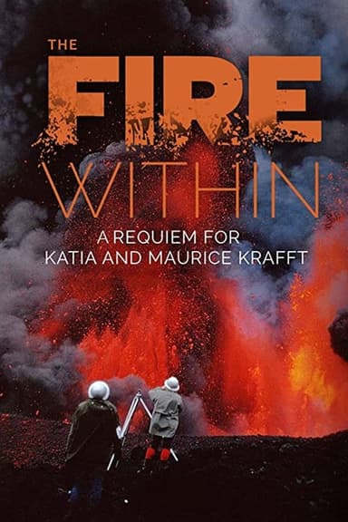 The Fire Within: Requiem for Katia and Maurice Krafft