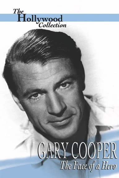 Gary Cooper : Le visage d'un héros