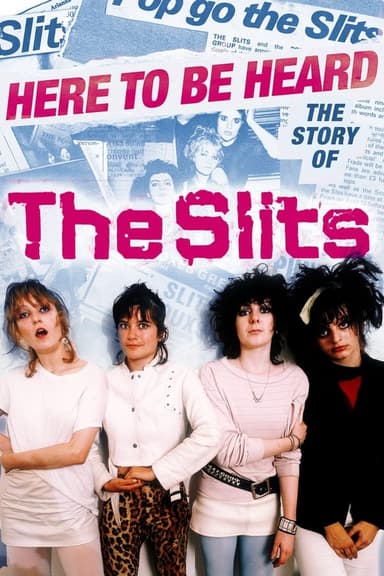 Here to be Heard: The Story of The Slits