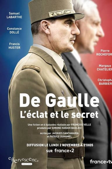 De Gaulle, l'éclat et le secret