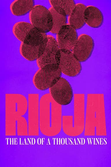 Rioja: The Land of a Thousand Wines