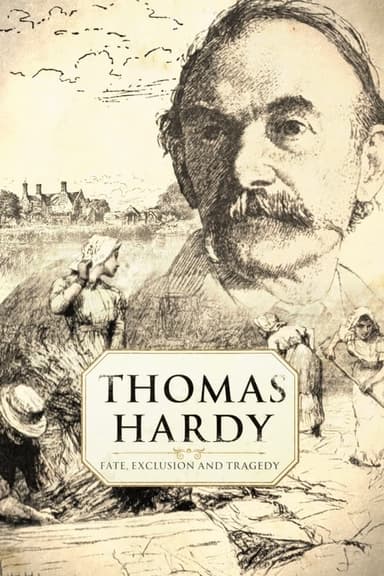 Thomas Hardy: Fate, Exclusion and Tragedy