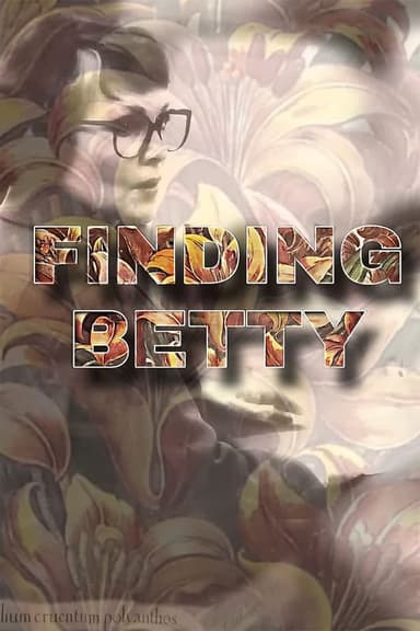 Finding Betty