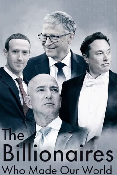 The Billionaires Who Made Our World