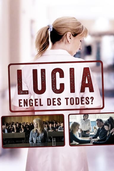 Lucia - Engel des Todes?